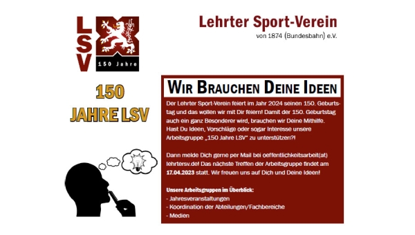 150 Jahre LSV - Wir brauchen deine Ideen! 